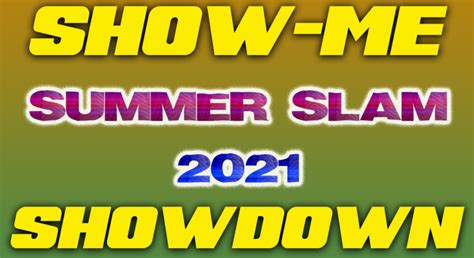 Event starts on saturday, 26 june 2021 and happening at crossfit ctrl, fairmont, wv. HRW Summer Slam Show-Me Showdown 2021 | Home Racing World