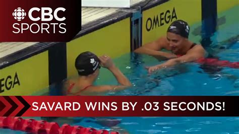 Katerine Savard Just Barely Edges Kylie Masse For 50m Butterfly Victory Cbc Sports Youtube