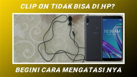 Setiap hp pasti mempunyai komponen yang bernama mikrofon atau biasa disebut mic. CARA CEPAT DAN MUDAH MENGGUNAKAN MIC CLIP ON DI HP ...