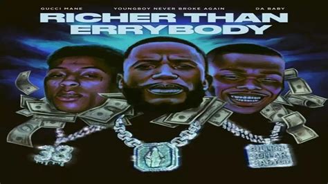Download Mp3 Gucci Mane Richer Than Errybody Ft Dababy And Nba Youngboy