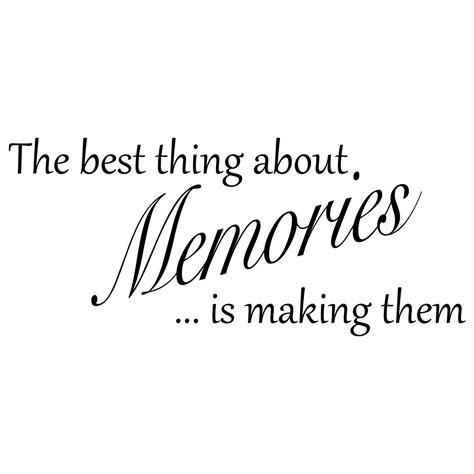 The Best Thing About Memories Quote Wall Sticker Wall Decals Self