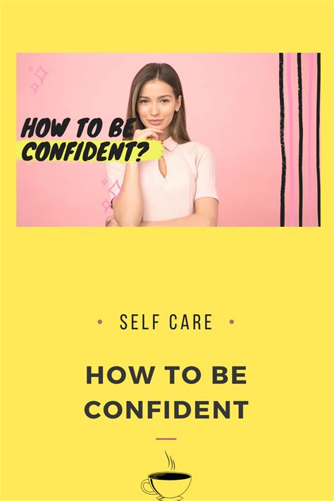 Self Love How To Be Confident In Yourself Self Love Positive Self Esteem Building Self