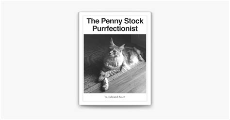 ‎the Penny Stock Purrfectionist By W Edward Balch Ebook Apple Books