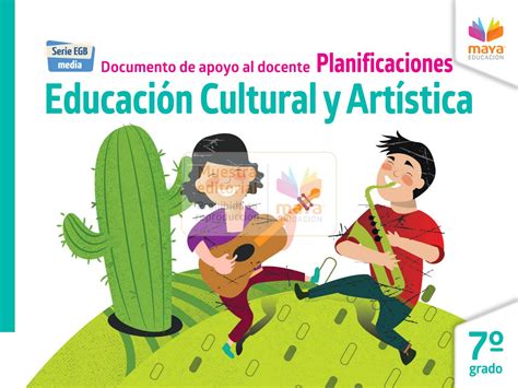 Educación Cultural Y Artística 7 Muestra Editorial Maya Educación