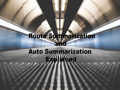 Route Summarization and Auto Summarization Explained