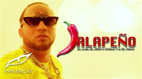 El jefe (2019) by el alfa. El Alfa & Tyga - Trap Pea Lyrics  (plan b, es plan b) mami no me puedo aguantar cuando yo te veo pasar cuando t� me baila en el tubo yo me pongo loquito que no puedo ni hablar yo te la entrego. El Alfa "El Jefe" - JALAPEÑO (Ft. Doble T & El Crok ...