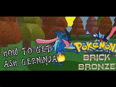 How To Get Ash Greninja In Pokemon Brick Bronze Youtube