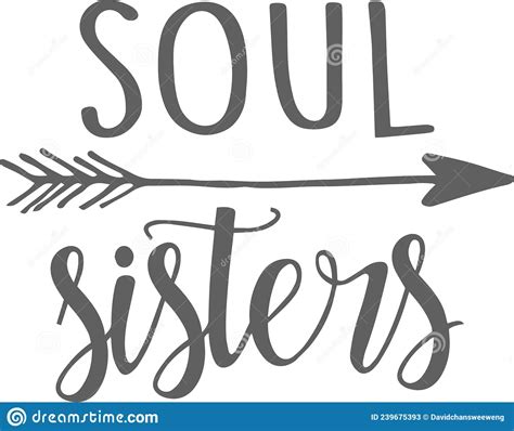 Soul Sisters Inspirational Quotes Stock Vector Illustration Of