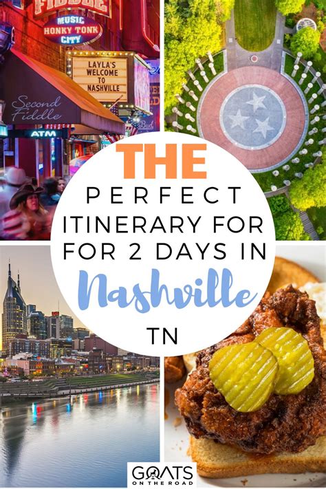 Weekend In Nashville The Perfect 2 Day Itinerary In 2023 Goats On