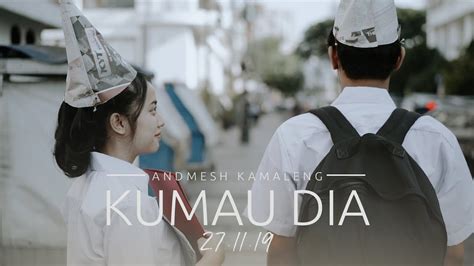 Lirik Lagu Andmesh - Kumau Dia +Music Video | LifeLoeNET ...