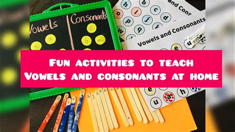 Fun Activities To Teach Vowels And Consonants At Home Youtube