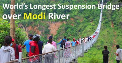 Worlds Longest Suspension Bridge Over Modi River