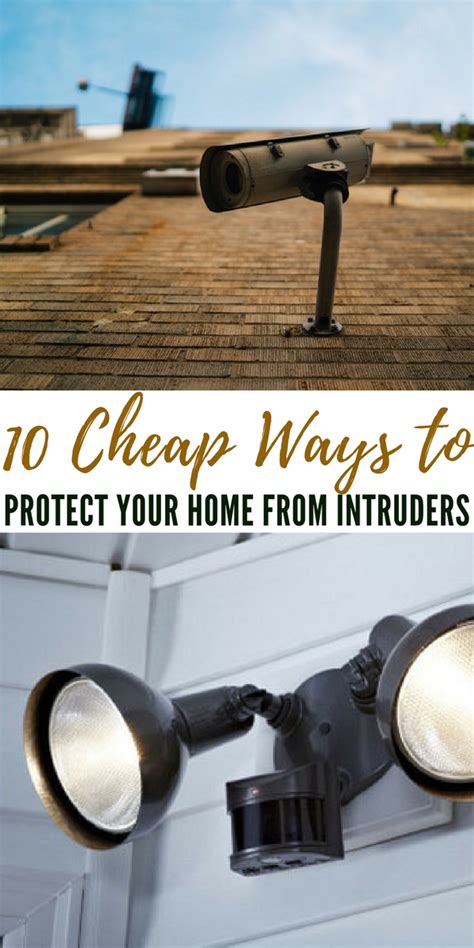 10 Cheap Ways To Protect Your Home From Intruders