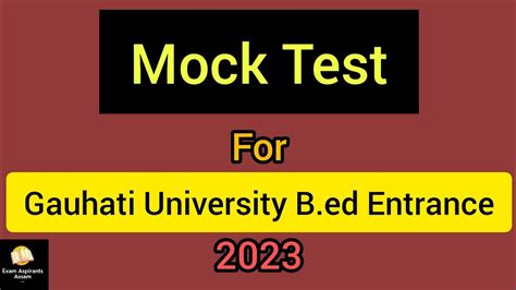 Mock Test For Gauhati University Bed Entrance Exam 2023most Important