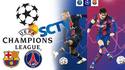 Uefa champions league match psg vs barcelona 10.03.2021. Barcelona vs PSG Leg 2 Babak 16 Besar Liga Champions 2021 ...