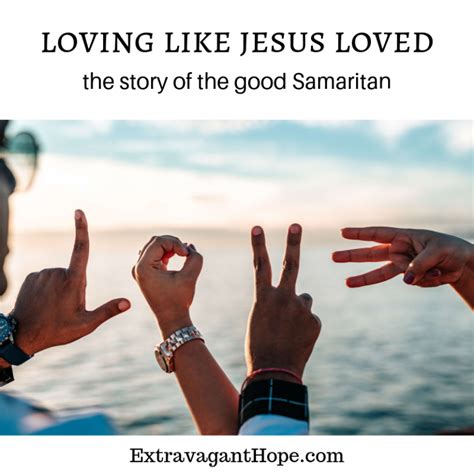 Loving Like Jesus Loved Extravagant Hope