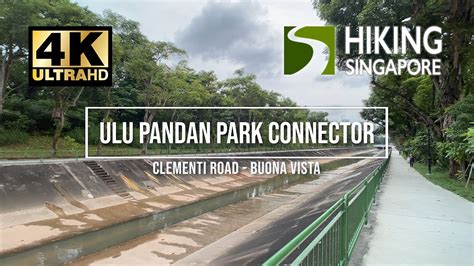 Ulu Pandan Park Connector Clementi Buona Vista Hiking Singapore
