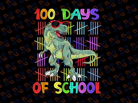 T Rex Dinosaur Funny 100 Days Of School Png Boy 100 Days Of School Png
