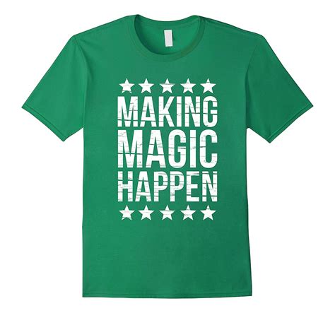 Making Magic Happen Womens Fun Relaxed T Shirt Ladies Tee Cd Canditee
