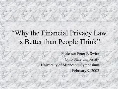 Ppt Why The Financial Privacy Law Is Better Than People Think