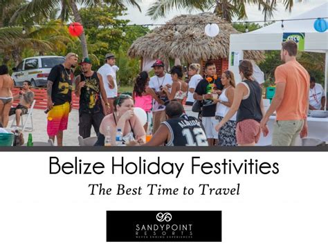 Belize Holiday Festivities The Best Time To Travel Sandy Point Resorts