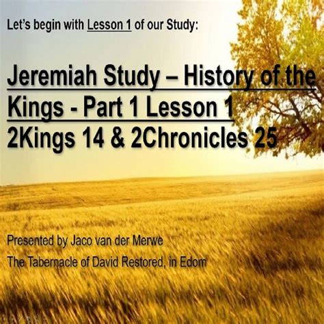 The Jeremiah Study Part 1 Lesson 1 History Of The Kings The