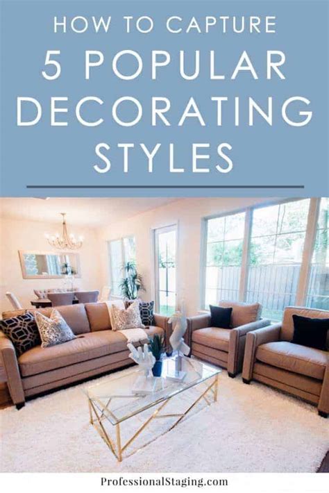 How To Capture 5 Popular Decorating Styles In Your Home Professional