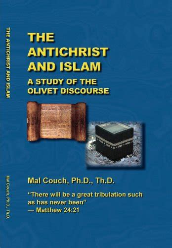 the antichrist and islam could the antichrist rise from within islam kindle edition by couch