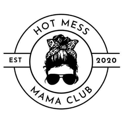 Hot Mess Mama Club