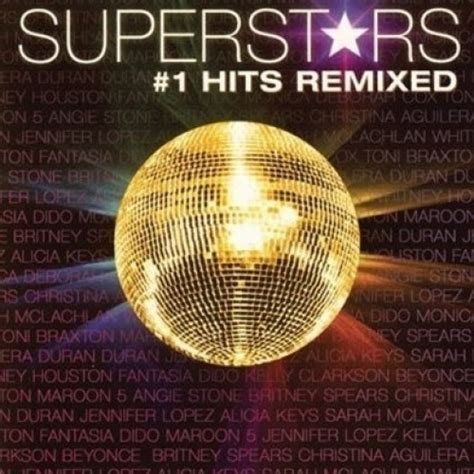 Superstars 1 Hits Remixed Various Artists Songs Reviews Credits