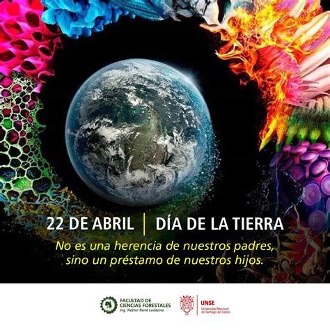 Facultad De Ciencias Forestales Unse 22 De Abril “día De La Tierra”