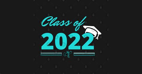 Class Of 2022 Class Of 2022 Posters And Art Prints Teepublic