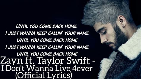 Zayn Ft Taylor Swift I Don T Wanna Live Forever Official Lyrics Youtube