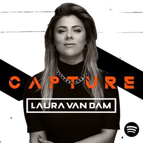 Capture By Laura Van Dam Climax Spotify Playlists Curator Submit