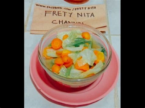 Memanggang dapat membantu nutrisi dan vitamin tetap terjaga. CARA MEMASAK SAYUR SOP SEDERHANA - YouTube