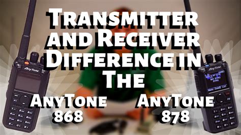 Anytone 868 Vs Anytone 878 Receiver And Transmitter Differences