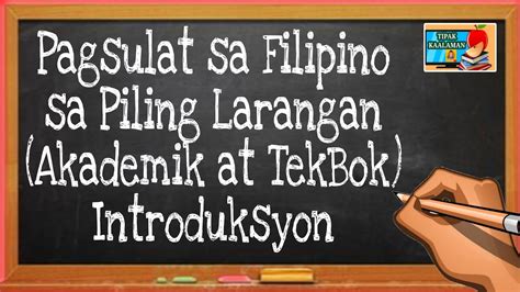 Pagsulat Filipino Sa Piling Larangan Akademik At Teknikal Bokasyonal