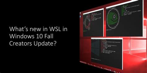 Whats New In Wsl In Windows 10 Fall Creators Update Windows Command Line