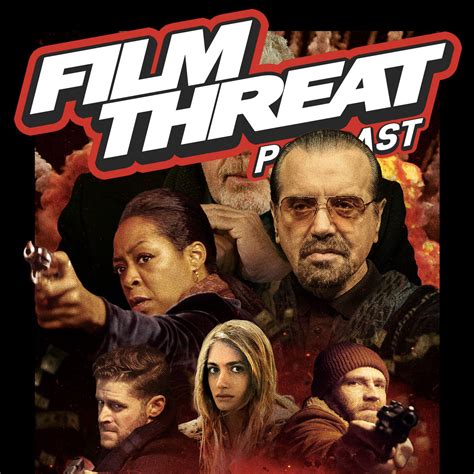 Film Threat Podcast Film Threat Podcast Network Listen Notes
