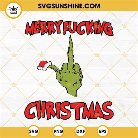 grinch middle finger svg grinch merry fucking christmas svg grinch funny christmas svg