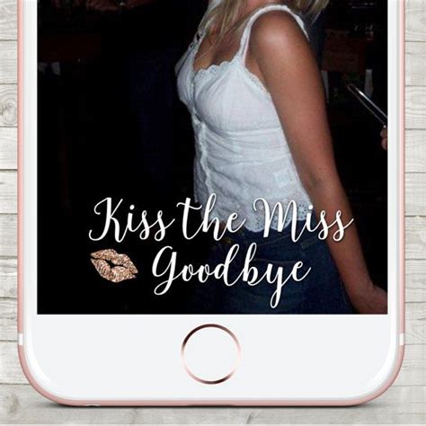 Kiss The Miss Goodbye Bachelorette Snapchat Filter Etsy Canada