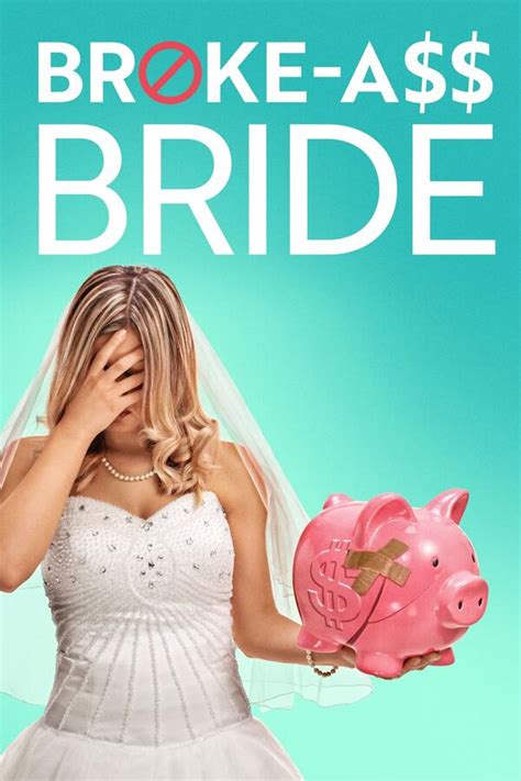 Broke Ass Bride All Episodes Trakt