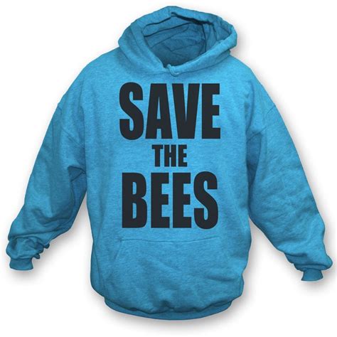 Save The Bees Hooded Sweatshirt Mens From Tshirtgrill Uk