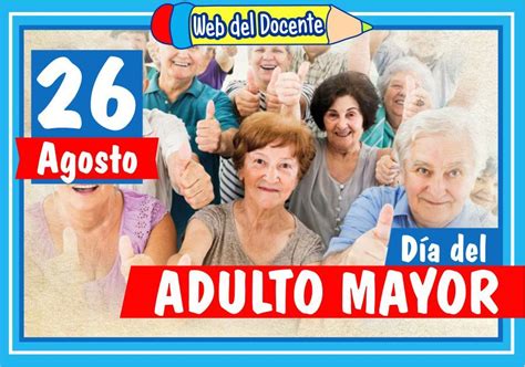 De Agosto D A Del Adulto Mayor Web Del Docente