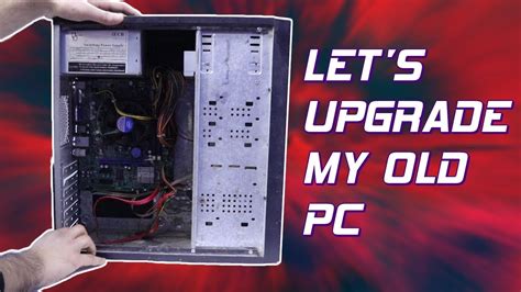 Lets Upgrade My Old Pc Part 1 Hindi Youtube