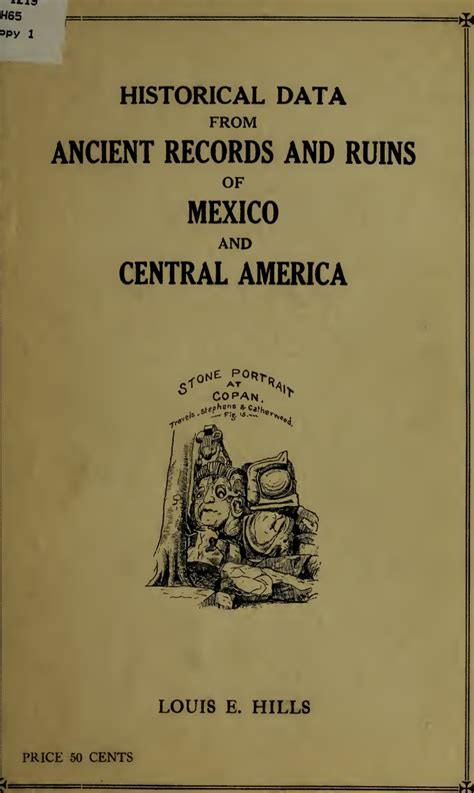 Historical Data From Ancient Records And Ruins Of Mexico And Central