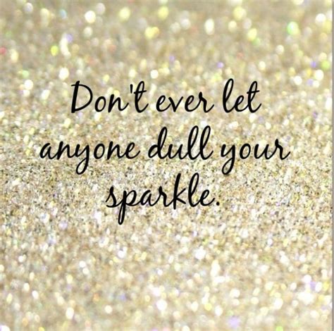 25 Sparkle Quotes To Brighten Your Day Artofit