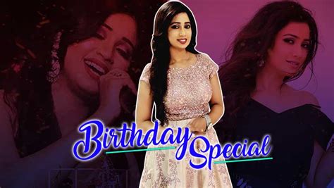 Shreya Ghoshal Birthday Special 7 Soul Soothing Songs Which Will Make