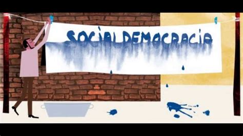 Salvo en los casos que cuentan con referencia en español, la traducción de las citas incluidas en esta sección es propia del usuario que las aporta. La socialdemocracia - YouTube