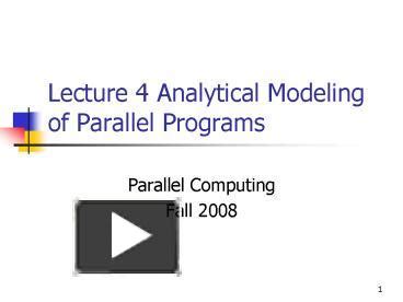 Ppt Lecture Analytical Modeling Of Parallel Programs Powerpoint